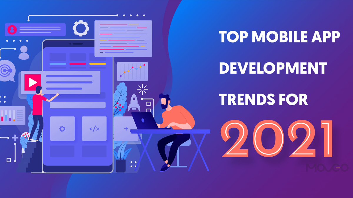 Top Android App Development Trends to glanced in 2021