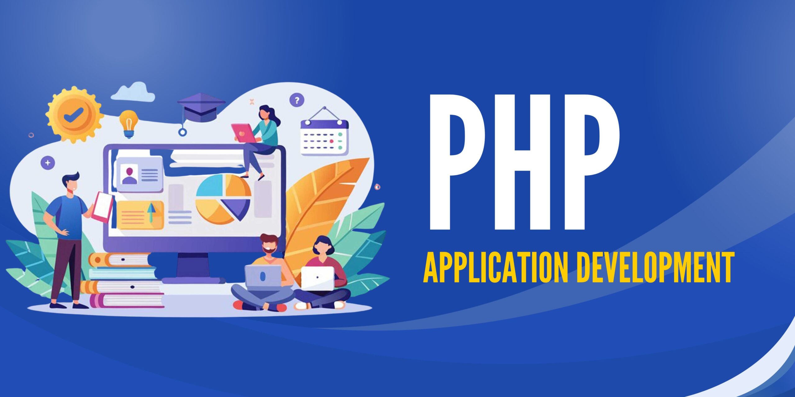 Why PHP Rules—but it Isn’t the Only Tool in Your Kit with App India